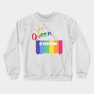 Queen of Everything Crewneck Sweatshirt